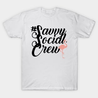 Savvy Social Crew T-Shirt